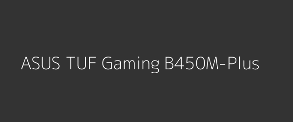 ASUS TUF Gaming B450M-Plus